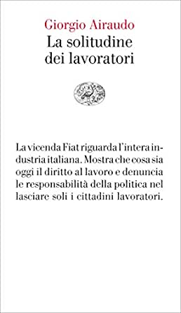 La solitudine dei lavoratori (Paperback)