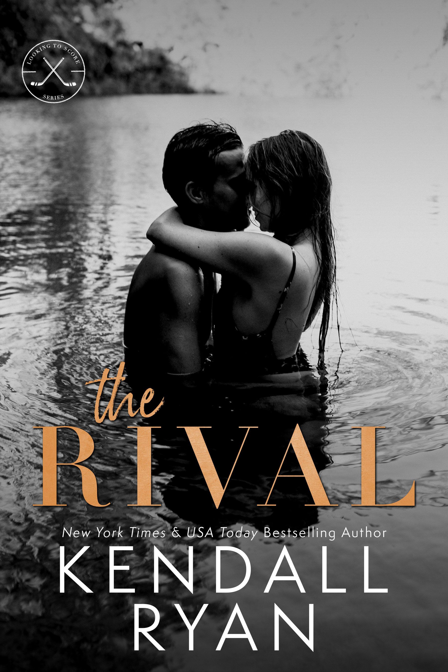 The Rival Looking To Score 2 By Kendall Ryan