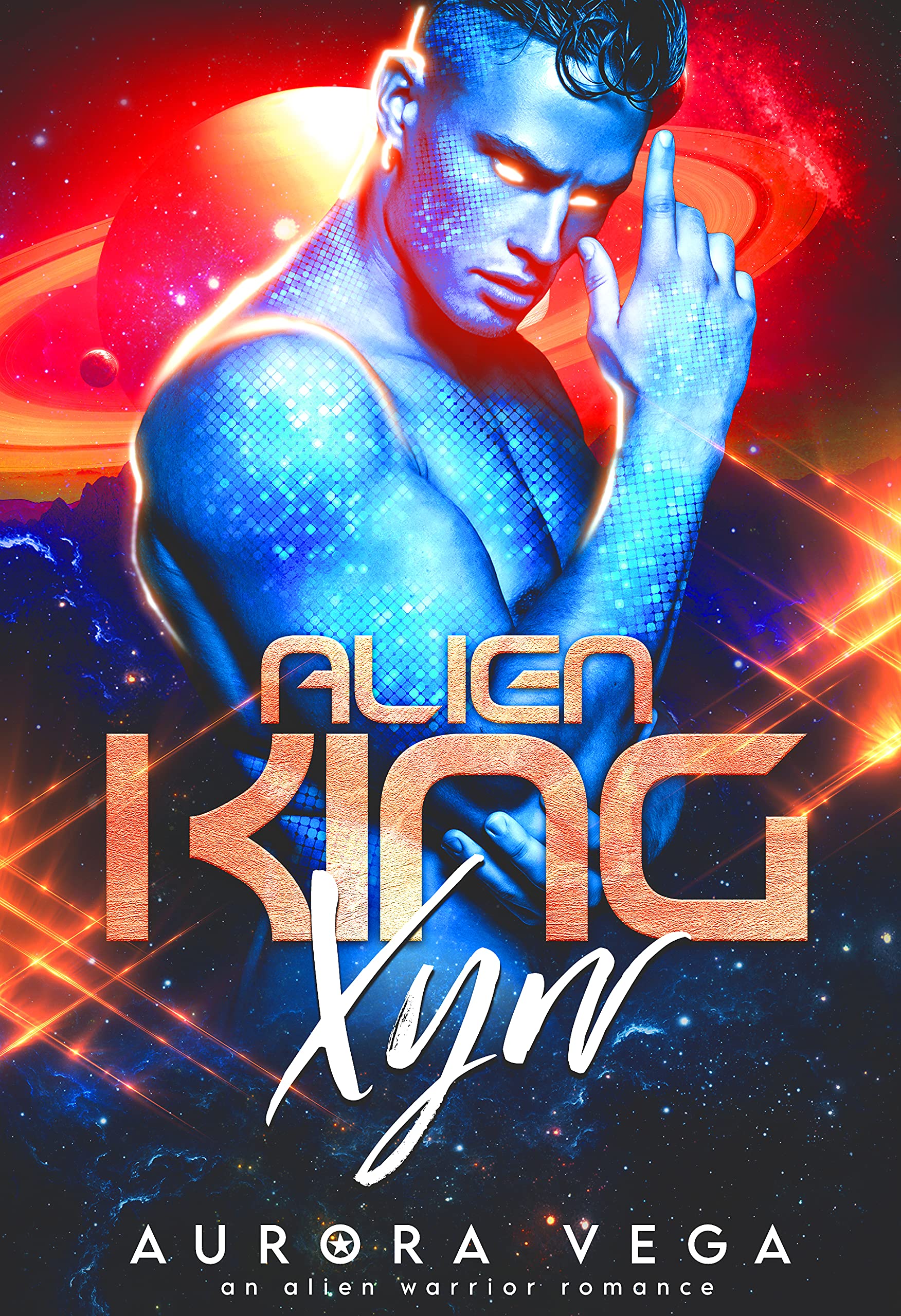 Alien King Xyrr: An Alien Warrior Romance (Alien Kings of the Galaxy Cordon Book 1)