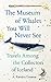 The Museum of Whales You Will Never See: Travels Among the Collectors of Iceland