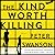 The Kind Worth Killing