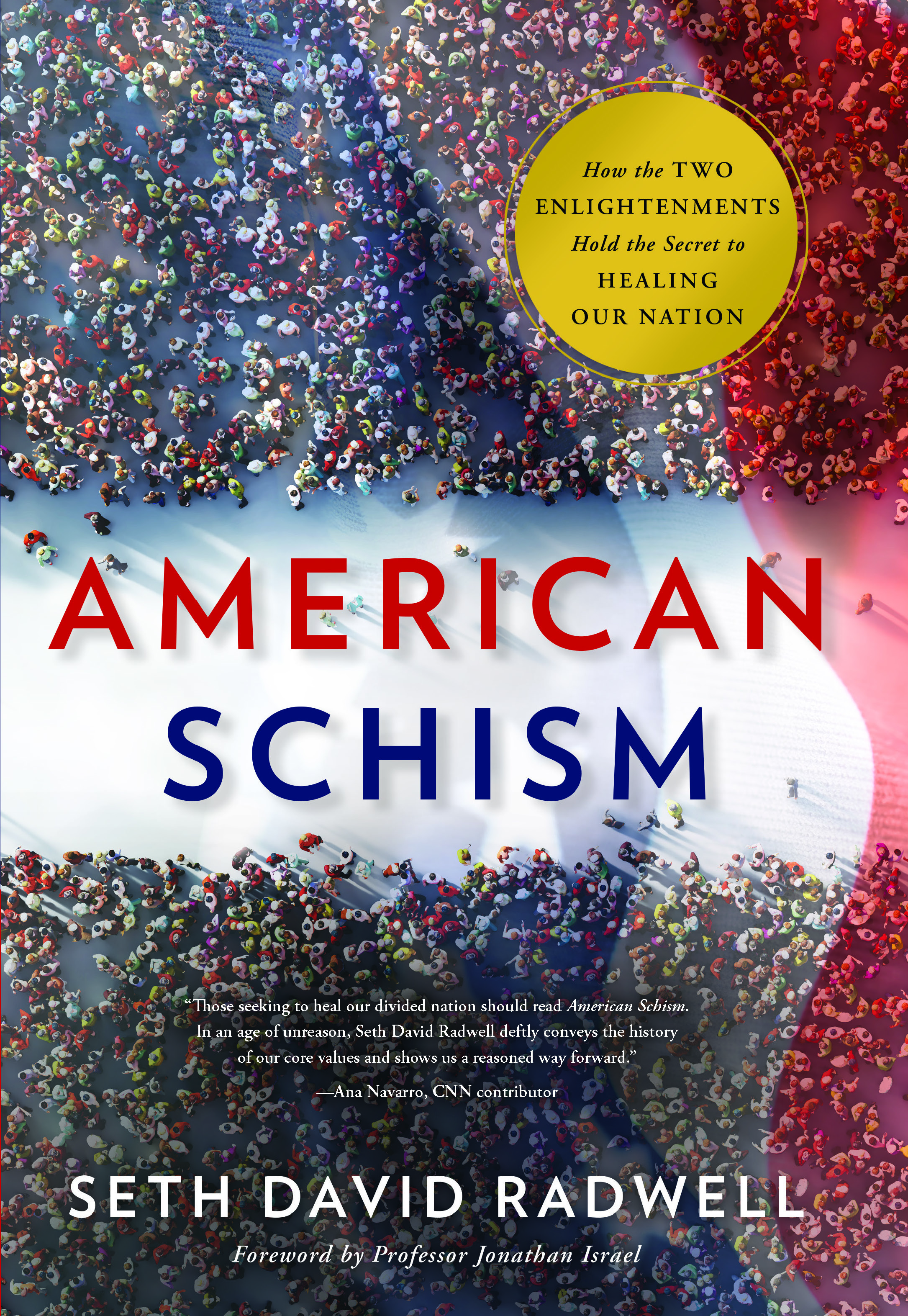 American Schism: How the Two Enlightenments Hold the Secret to Healing our Nation (Kindle Edition)