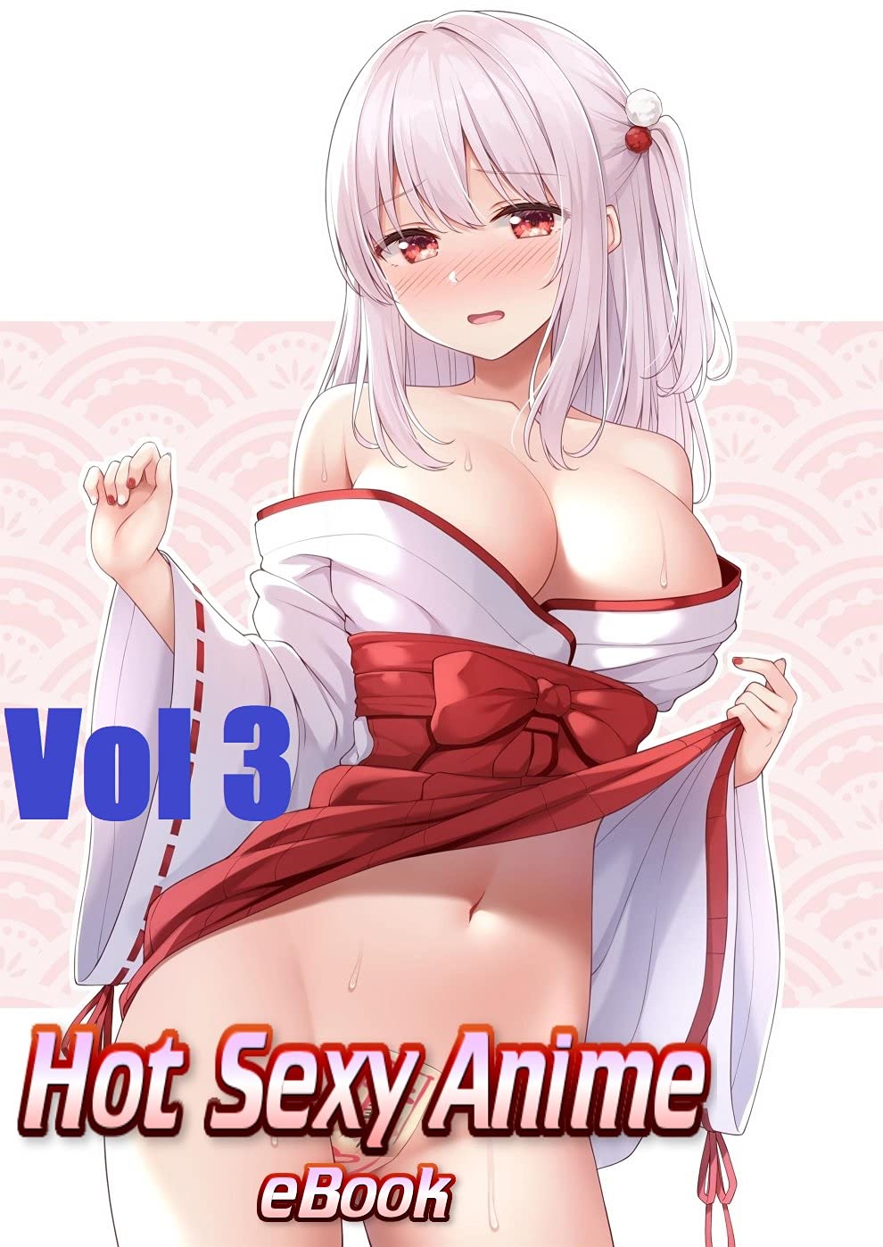 Hot Anime Sexy Book Vol 3: Hot Hentai Sex Anime eBook 3 (Kindle Edition)