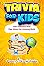 Trivia For Kids: 500+ Quest...