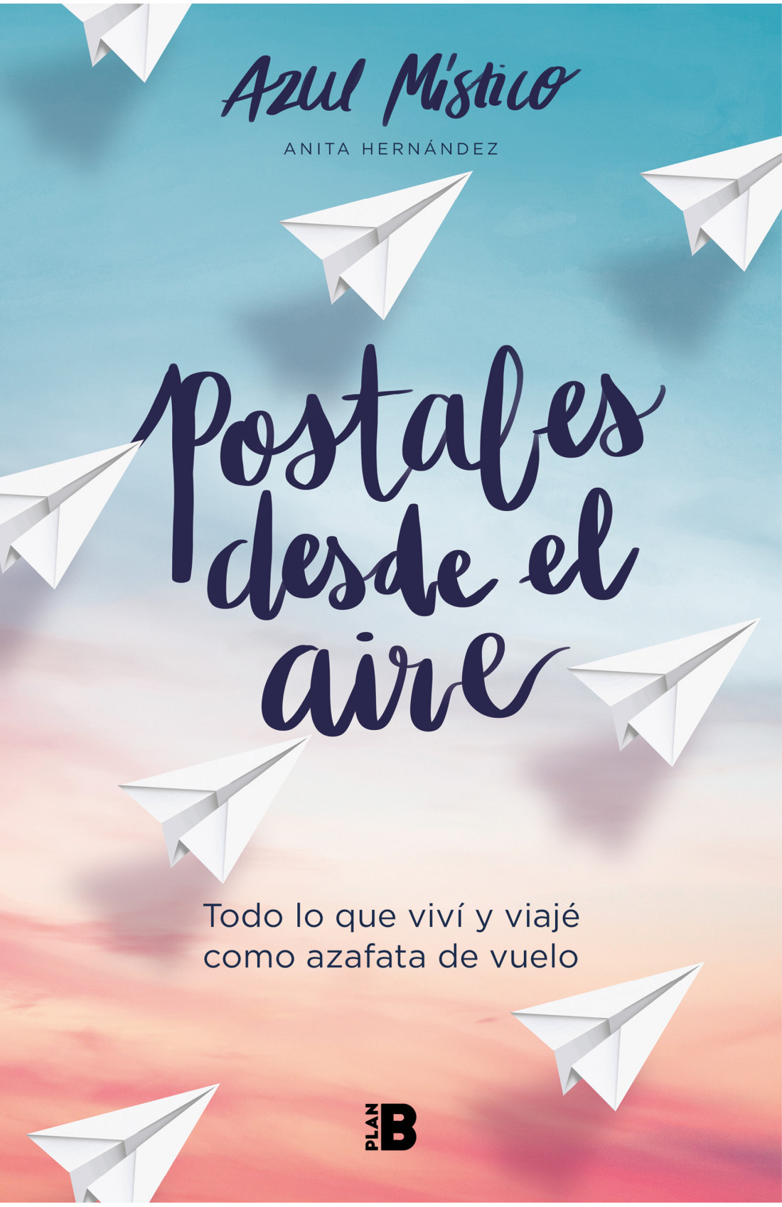 Postales desde el aire: Todo lo que viví y viajé como azafata de vuelo
