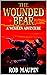 The Wounded Bear: A Western...