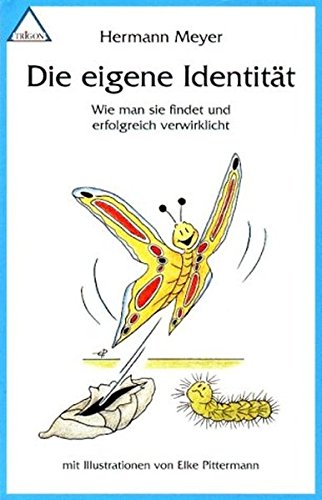 Die eigene Identität: Wie man sie findet und erfolgreich verwirklicht (Paperback)