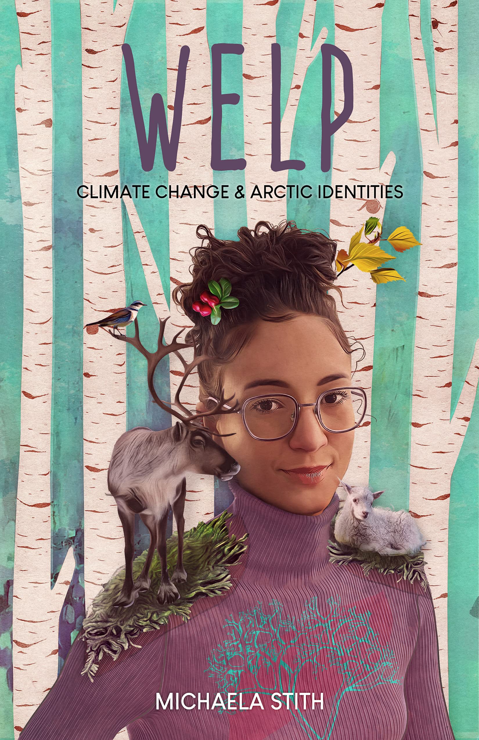 Welp: Climate Change and Arctic Identities (Kindle Edition)
