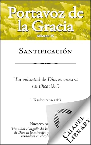Santificación Portavoz de la gracia Número 35