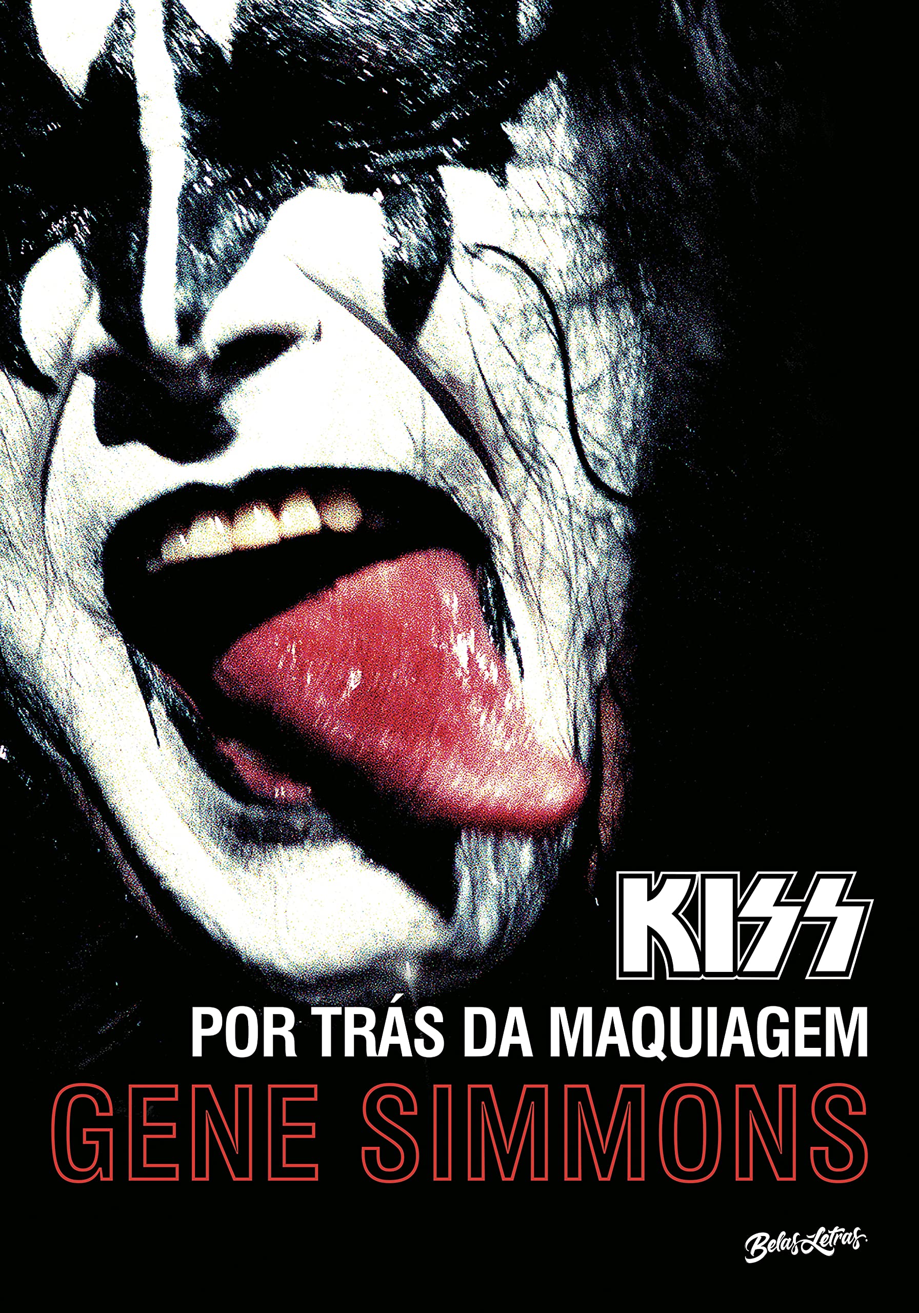 Kiss: Por trás da maquiagem (Kindle Edition)