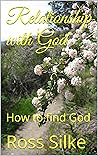 Relationship With God: Finding Yahweh . . .