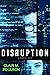 Disruption