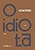 O idiota (Portuguese Edition)