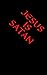 Jesus is Satan by Derich Jester