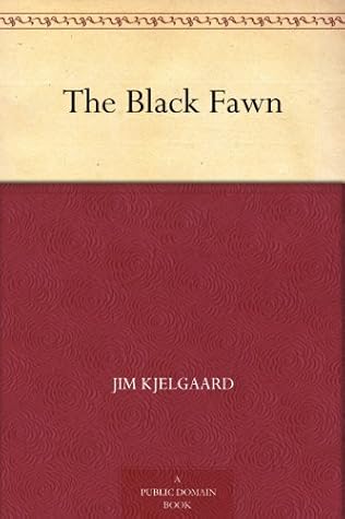 The Black Fawn by Jim Kjelgaard