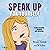 Speak Up For Yourself: A St...