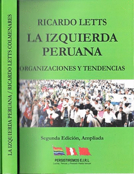 La Izquierda Peruana. Organización y tendencias (2da edición ampliada)
