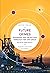 Future Crimes: Mysteries an...