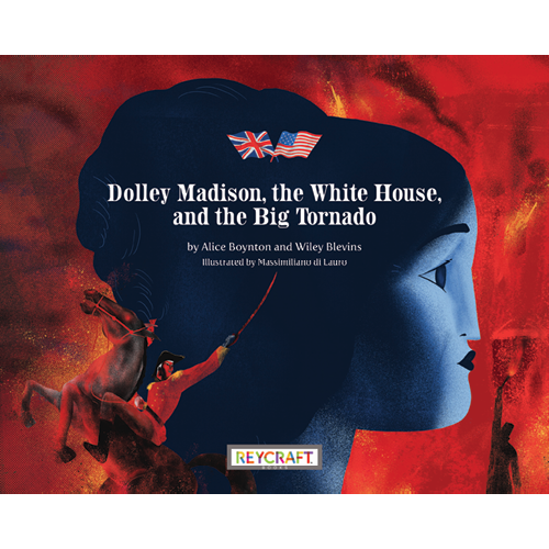 Dolley Madison, the White House, and the Big Tornado