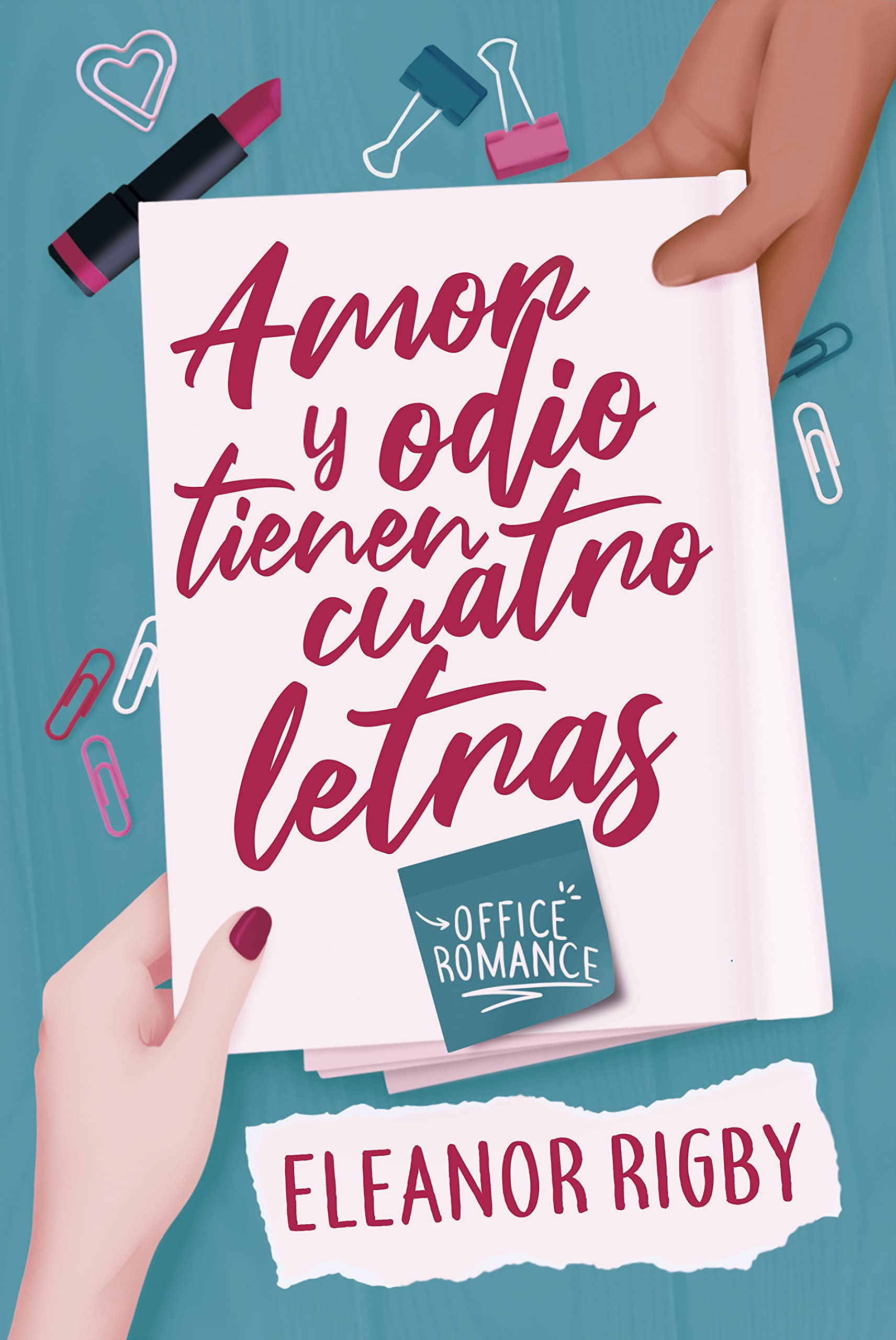 Amor y odio tienen cuatro letras (Kindle Edition)