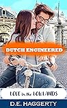 Dutch Engineered by D.E. Haggerty