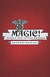 Magic! Hissed The...