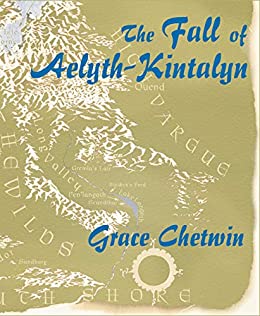 The Fall of Aelyth-Kintalyn (Gom, #6)