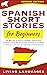Spanish Short Stories for Beginners by Living Languages