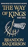 The Way of Kings Part Two by Brandon Sanderson