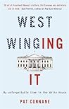 West Winging It: My unforgettable time in the White House West Winging It: My unforgettable time in the White House