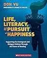 Life, Literacy, and the Pursuit of Happiness: Supporting our Immigrant and Refugee Children Through the Power of Reading