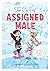 The Best of Assigned Male by Sophie Labelle