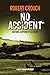 No Accident (Kent Fisher My...