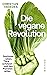 Die vegane Revolution by Christian Vagedes