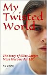 My Twisted World:...