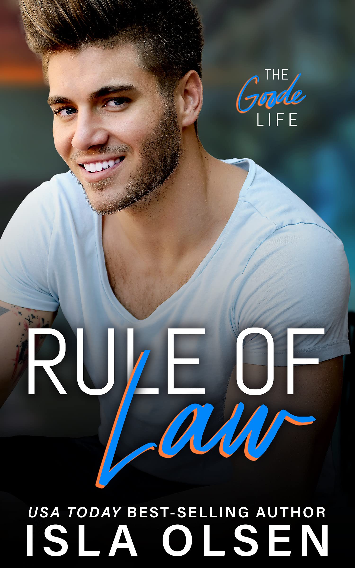 Rule of Law (The Goode Life, #3)