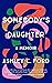 Somebody's Daughter by Ashley C. Ford