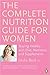 The Complete Nutrition Guid...