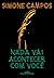 Nada vai acontecer com você
