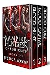 Vampire Huntress Chronicles Books 1-3