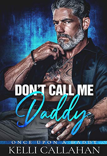 Don't Call Me Daddy (Once Upon a Daddy)