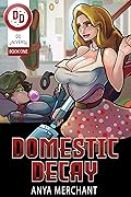 Domestic Decay