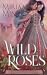Wild Roses (The O'Byrne Brides, #2)