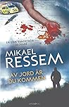 Av jord är du kommen by Mikael Ressem