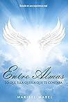 Entre Almas by Maribel Mabel