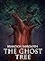 The Ghost Tree