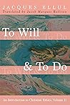 To Will & To Do: ...