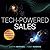 Tech-Powered Sales: Achieve Superhuman Sales Skills