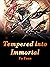 Tempered into Immortal: A Wuxia Cultivation Litrpg Progression Fantasy Novel ( martial magic, Teen action-adventure, young adult fantasy, teenage paranormal, harem romance ) Book 2