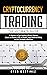 Cryptocurrency Trading by Ryan Martinez